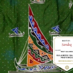 Close-up of green batik fabric with a colorful Sandeq sail motif and an overlaid certificate reading MOTIF: Sandeq, West Sulawesi Province.