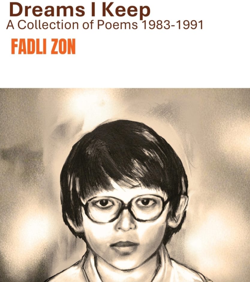 Book cover: Dreams I Keep, A Collection of Poems 1983-1991 by Fadli Zon, featuring a pencil sketch of a child with glasses.