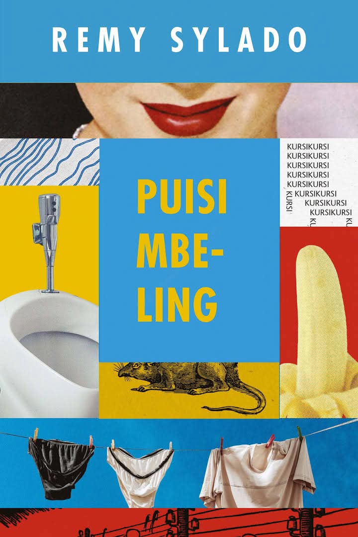 Book cover for a poetry collection by Remy Sylado. Top blue band shows the author’s name; a central blue panel with large yellow text is flanked by a collage (red lips, a microphone, a toilet, a running rat illustration, and clothes hanging on a line) against bright color blocks.