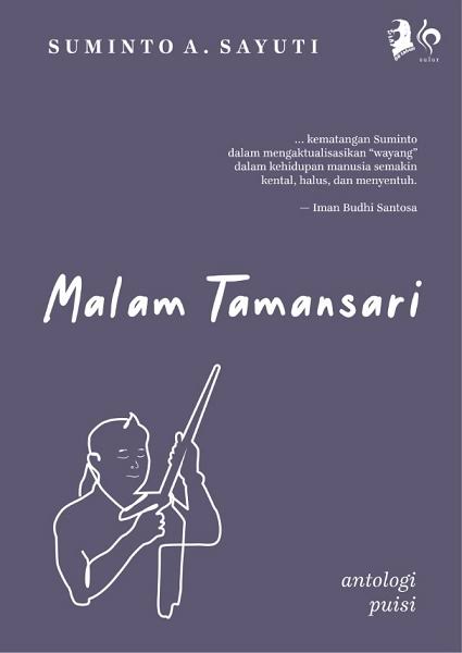 Cover of Malam Tamasari, a poetry anthology by Suminto A. Sayuti, with a white line drawing of a man holding a rifle on a purple background