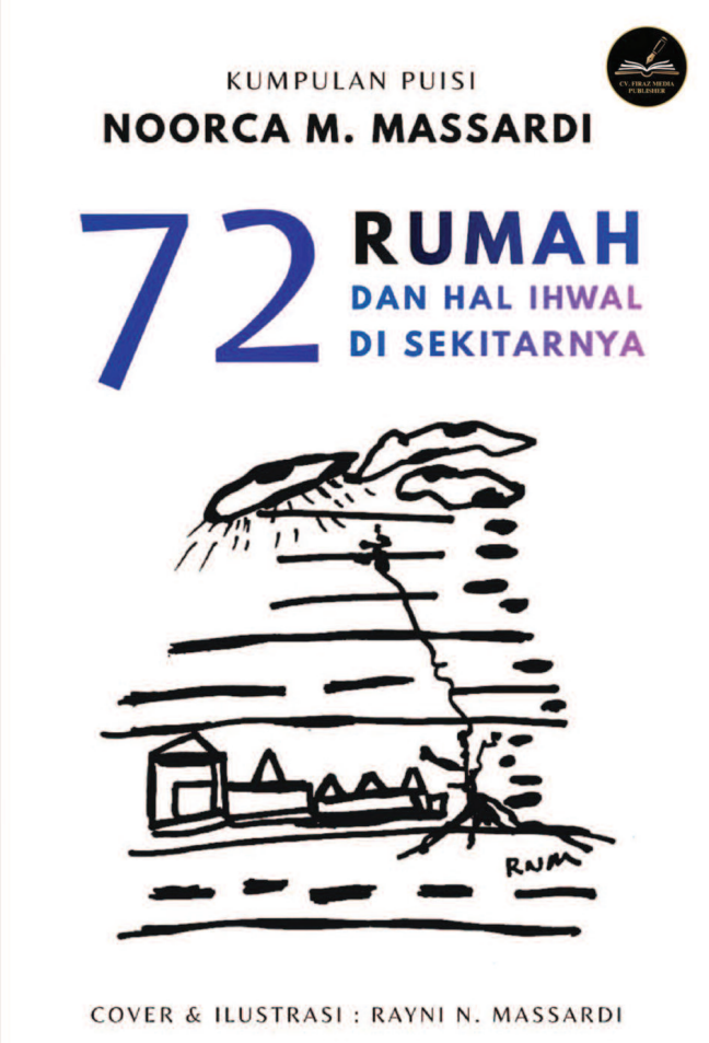 Kenangan 72 Tahun, Dunia Domestik Noorca M Massardi